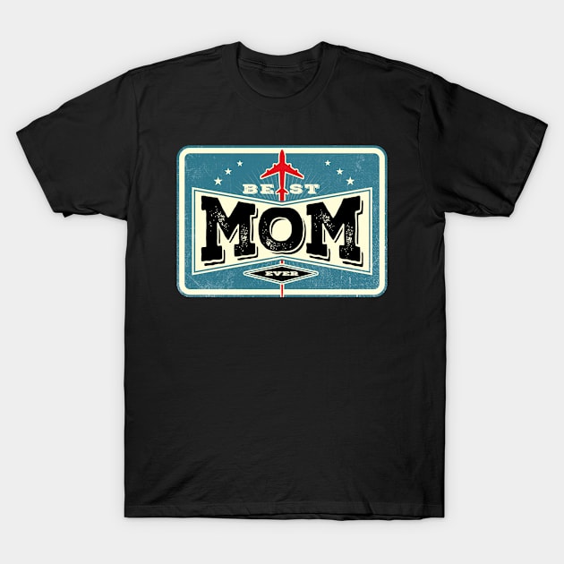 Best Mom Ever T-Shirt by Citrus Canyon